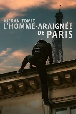 Vjeran Tomic: The Spider-Man of Paris เวรัน โทมิช สไปเดอร์แมนแห่งปารีส (2023) NETFLIX